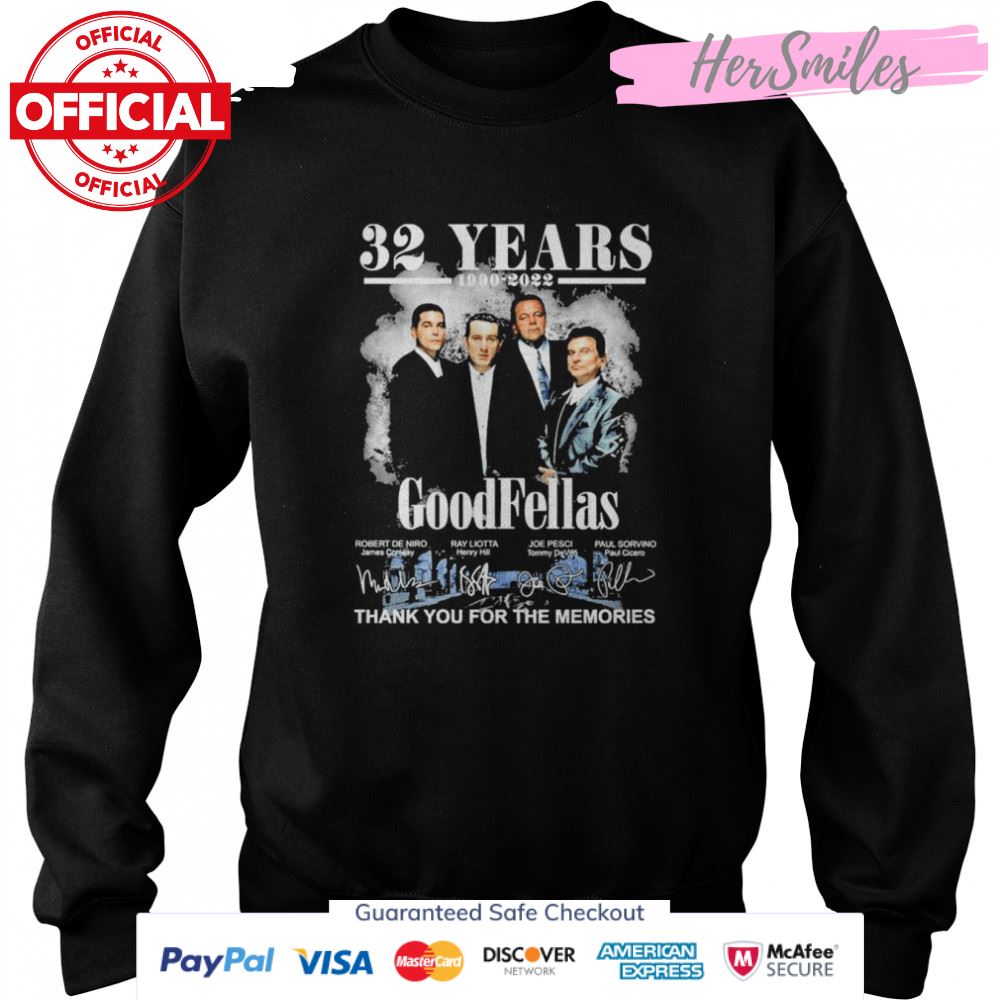 The GoodFellas 32 years 1990 2022 Signatures Thank you for the memories signatures shirt The GoodFellas 32 years 1990 2022 Signatures Thank you for the memories signatures shirt