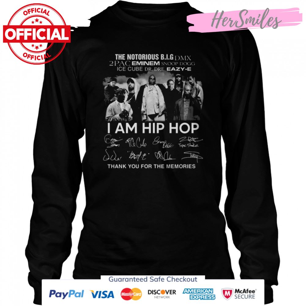 The Notorious B.I.G DMX 2Pac Eminem Eazy-E I Am Hip Hop Signatures Thank Shirt The Notorious B.I.G DMX 2Pac Eminem Eazy-E I Am Hip Hop Signatures Thank Shirt