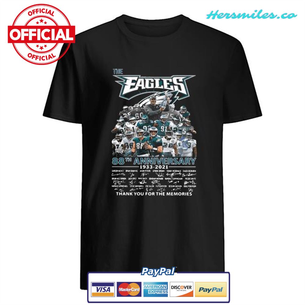 The Philadelphia Eagles 88th Anniversary 1933 2021 Thank You For The Memories Signatures shirt