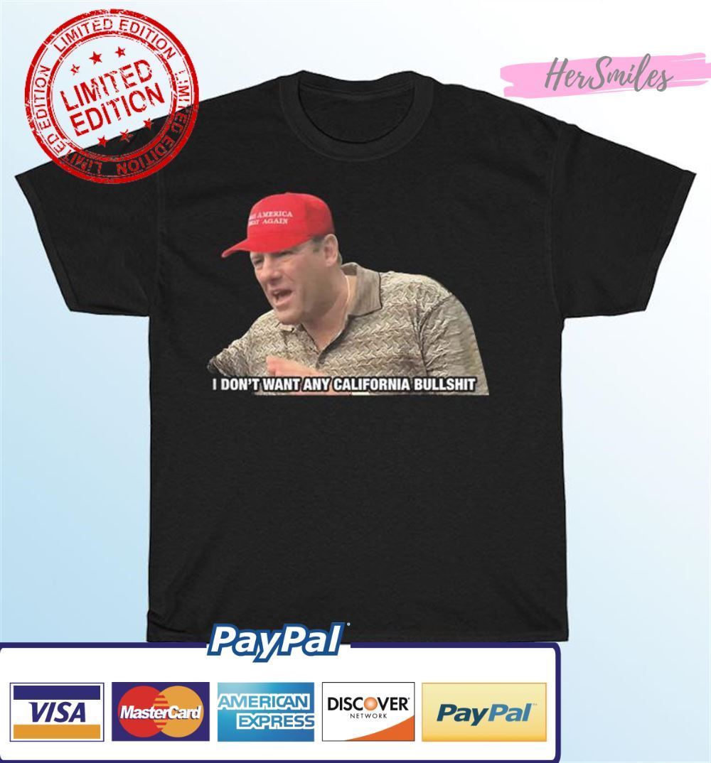 The Sopranos No California Bullshit Unisex T-Shirt The Sopranos No California Bullshit Unisex T-Shirt