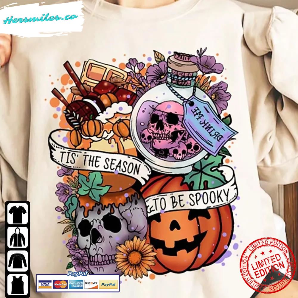 Tis The Season To Be Spooky Sweatshirt Halloween Fall Pumpkins T-Shirt