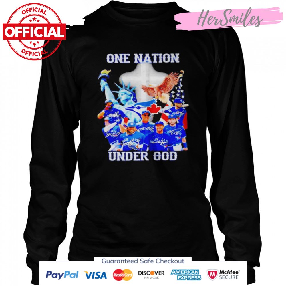 Toronto Blue Jays One Nation Under God Signatures Shirt Toronto Blue Jays One Nation Under God Signatures Shirt