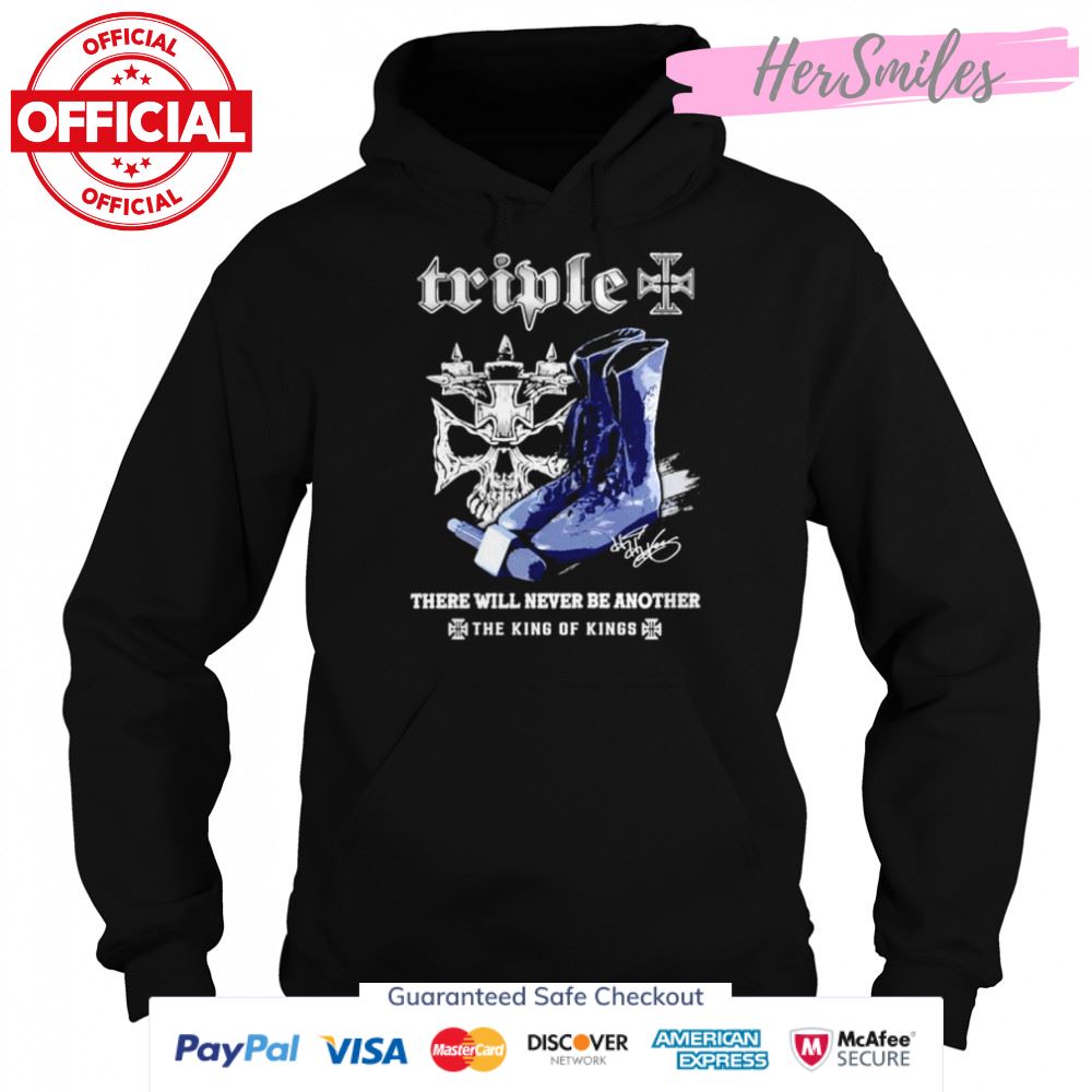 Triple there will never be another the king of kings signatures shirt Triple there will never be another the king of kings signatures shirt