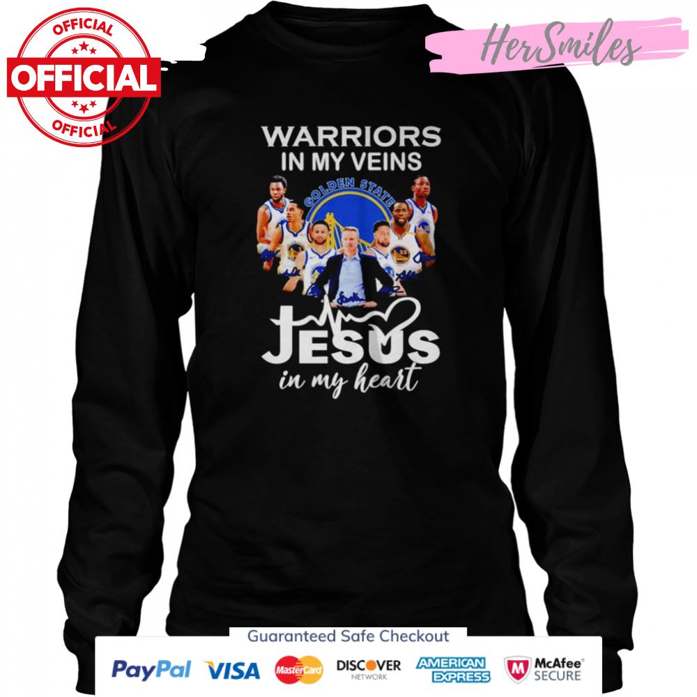 Warriors in my veins Jesus in my heart signatures shirt Warriors in my veins Jesus in my heart signatures shirt