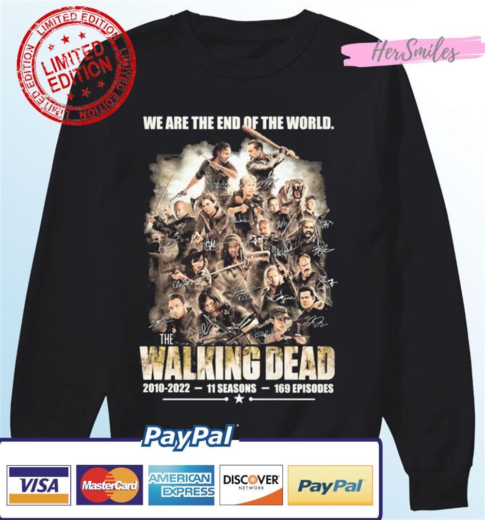 We Are The End Of The World The Walking Dead 2010-2022, 11 Season Signautres Unisex T-Shirt We Are The End Of The World The Walking Dead 2010-2022, 11 Season Signautres Unisex T-Shirt