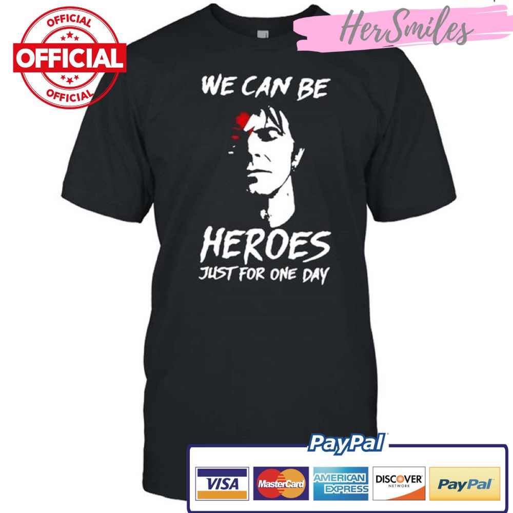 We Can Be Heroes Just For One Day Halloween T-shirt
