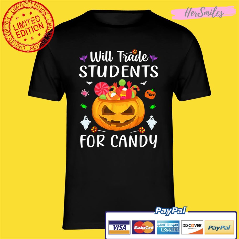 Will Trade Students For Candy Teacher Halloween Costume Shirt