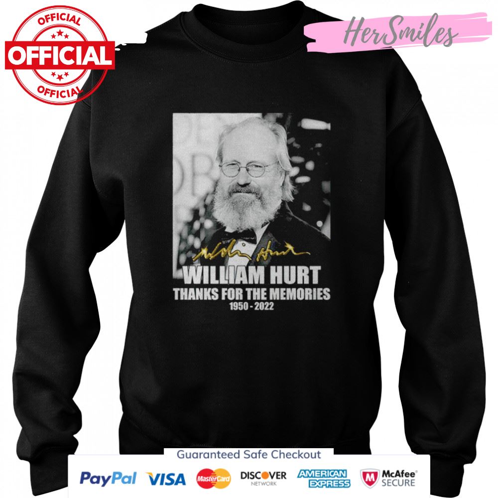 William Hurt thanks for the memories 1950 2022 signature shirt William Hurt thanks for the memories 1950 2022 signature shirt