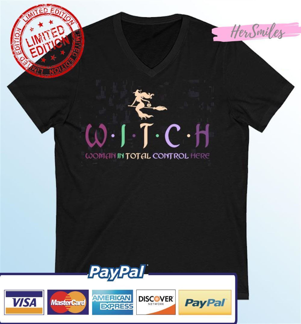 Witch Woman In Total Control Here Halloween Classic T-Shirt