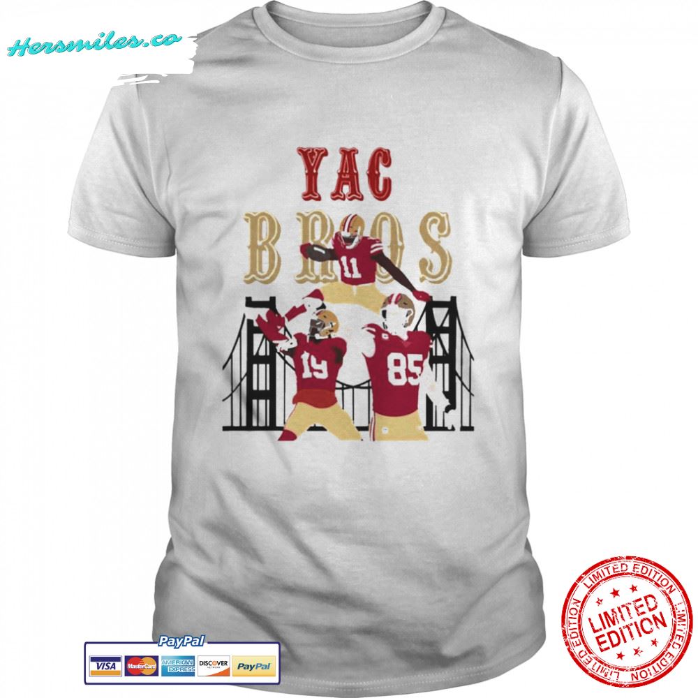 Yac Bros San Francisco 49ers Kittle Samuel And Aiyuk T-Shirt