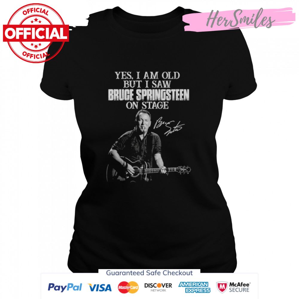 Yes I am old but I saw Bruce Springsteen on stage signature shirt