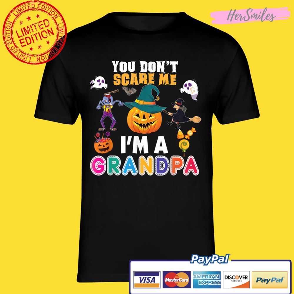 You Don’t Scare Me I’m A Grandpa Can’t Halloween Pumpkin Shirt