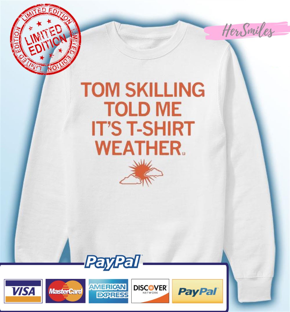 Tom Skilling T-Shirt Weather T-Shirt Tom Skilling T-Shirt Weather T-Shirt