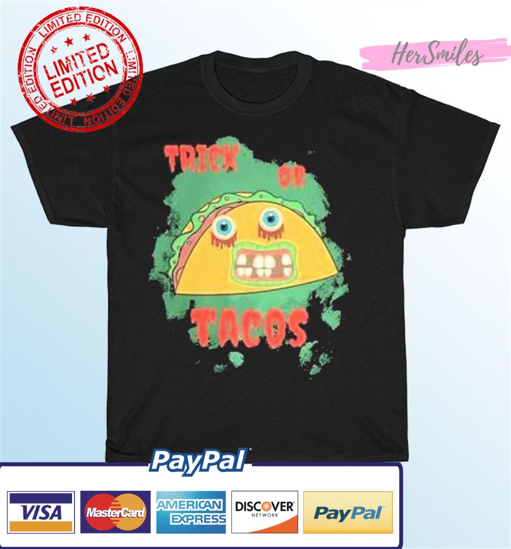 Trick or Treat Tacos Halloween T-Shirt Trick or Treat Tacos Halloween T-Shirt