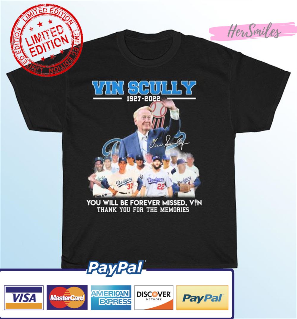 Vin Scully 1927-2022 You Will Be Forever Missed, Vin Thank You For The Memories Signature T-Shirt Vin Scully 1927-2022 You Will Be Forever Missed, Vin Thank You For The Memories Signature T-Shirt