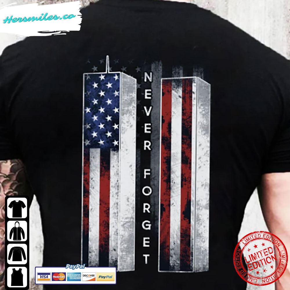 9 11 Never Forget Shirt Twin Towers Memorial Patriot Day