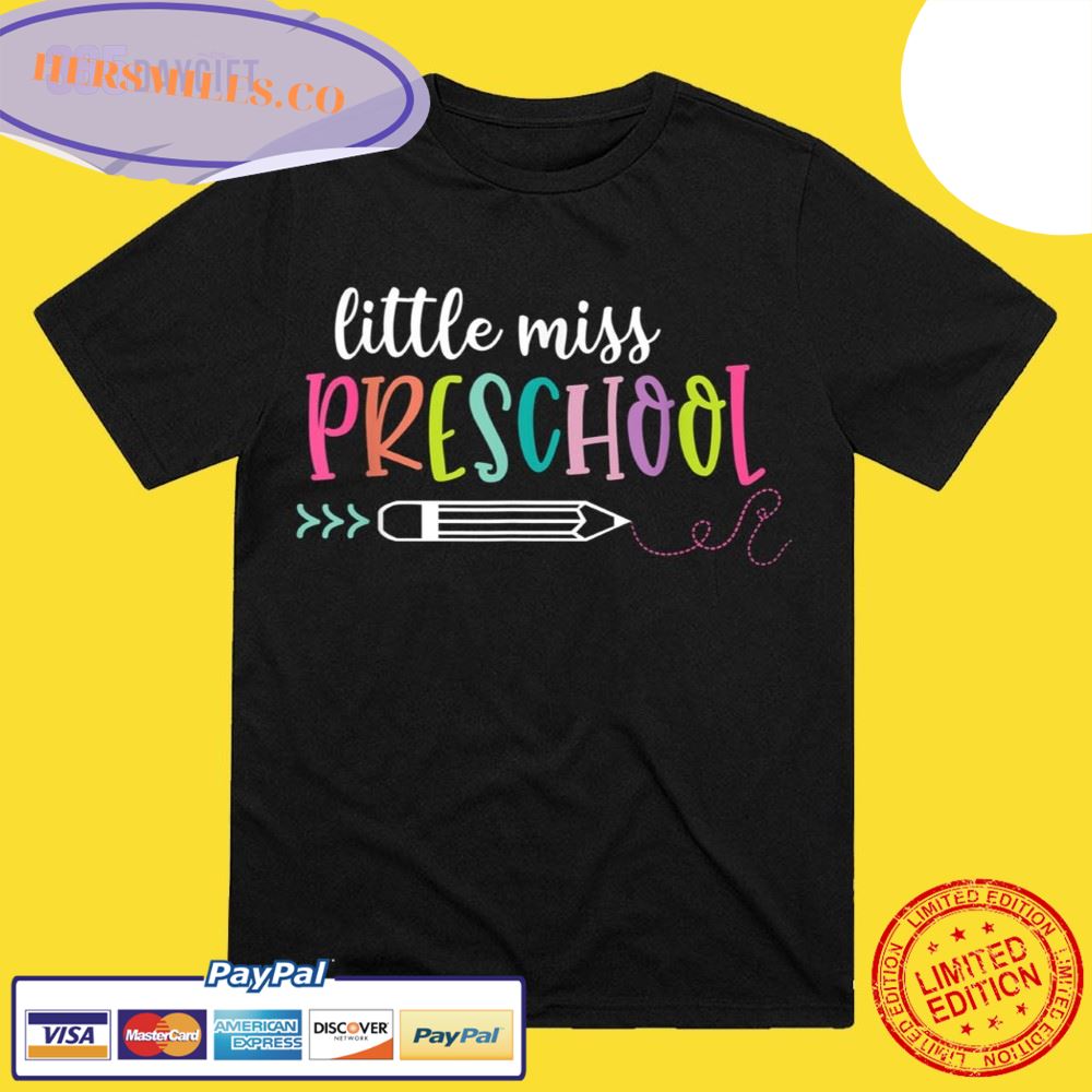 Back To School Little Miss Preschool Teachers Student Kids T-Shirt