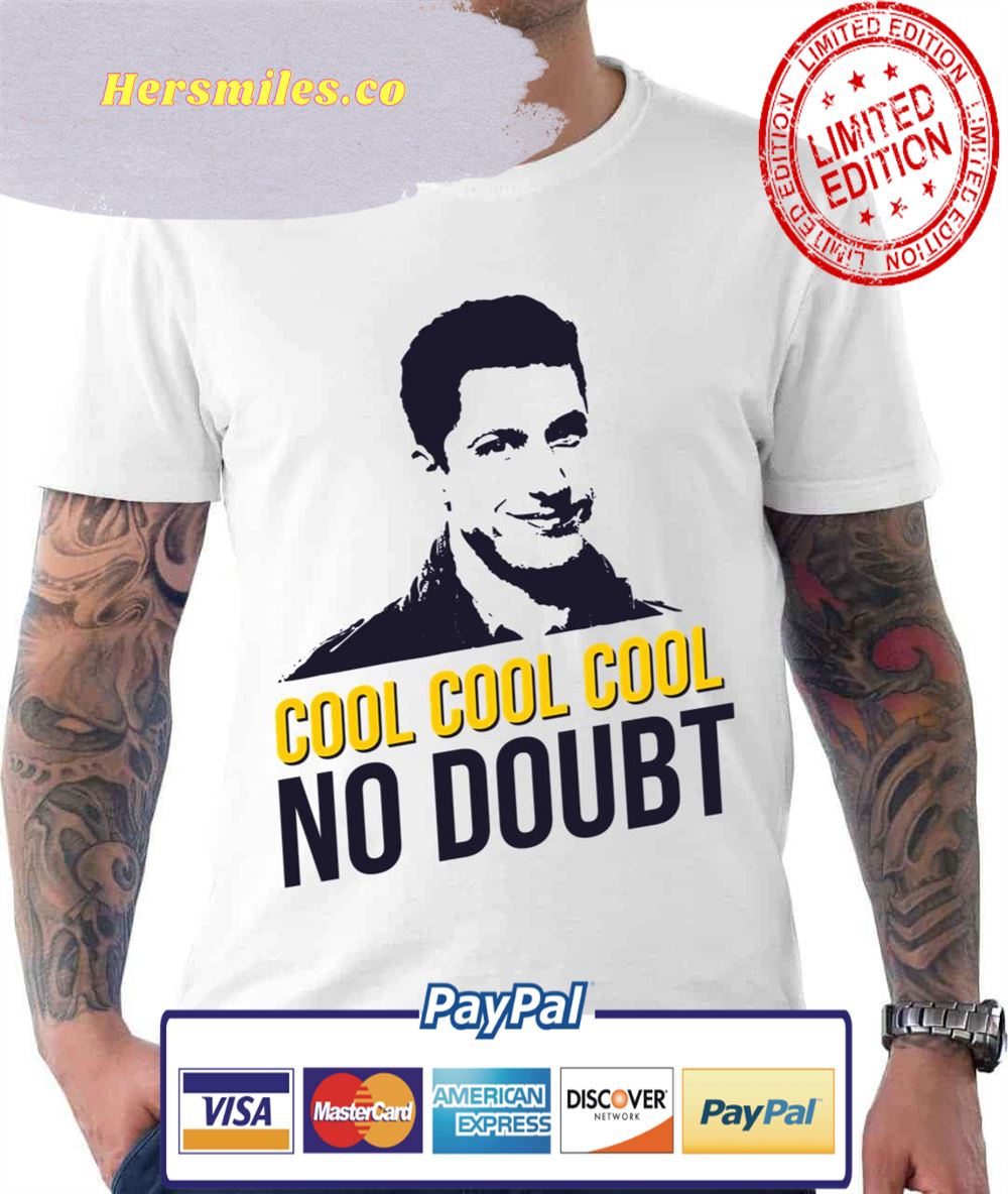 Brooklyn Nine-Nine Cool Cool Cool Unisex T-Shirt