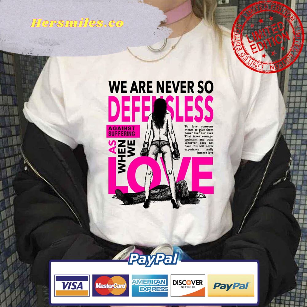 Defenseless Love Hell Unisex T-Shirt