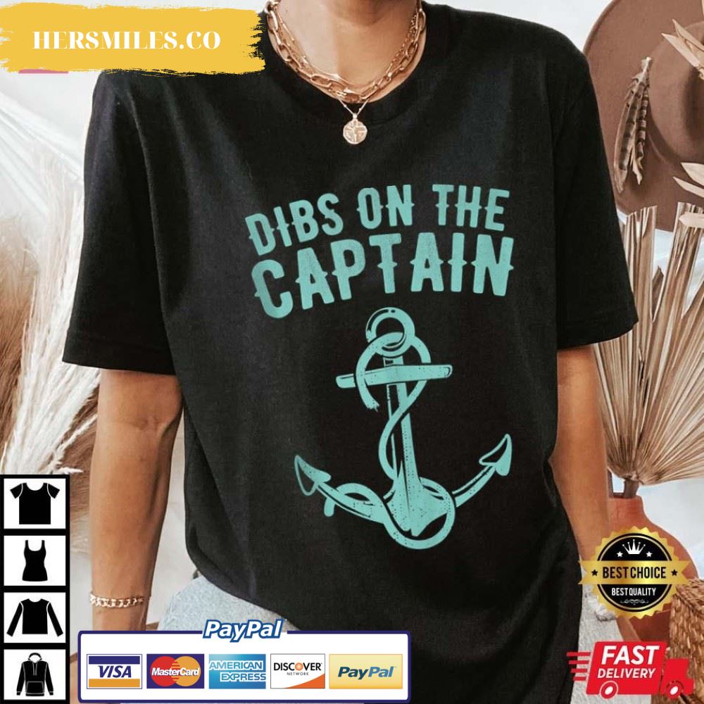 Dibs On The Captain Gift T-Shirt