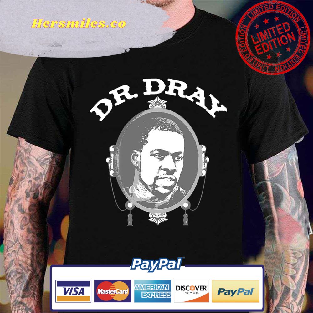 Don’t Forget About Dr Dray Unisex T-Shirt