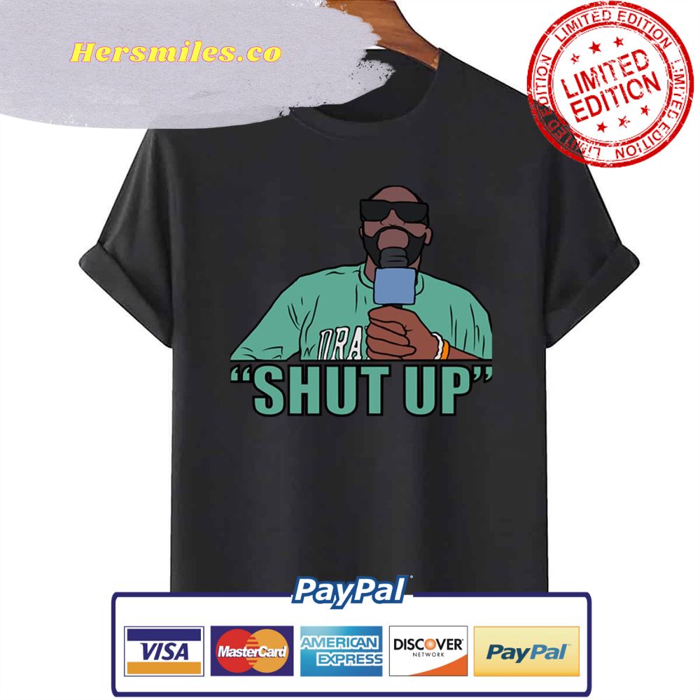 Draymond Green Shut Up Unisex T-Shirt