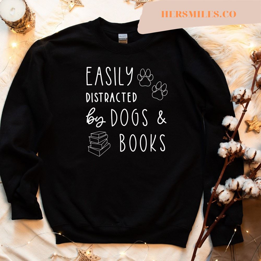 Easily Distracted Dogs And Books Sweatshirt
