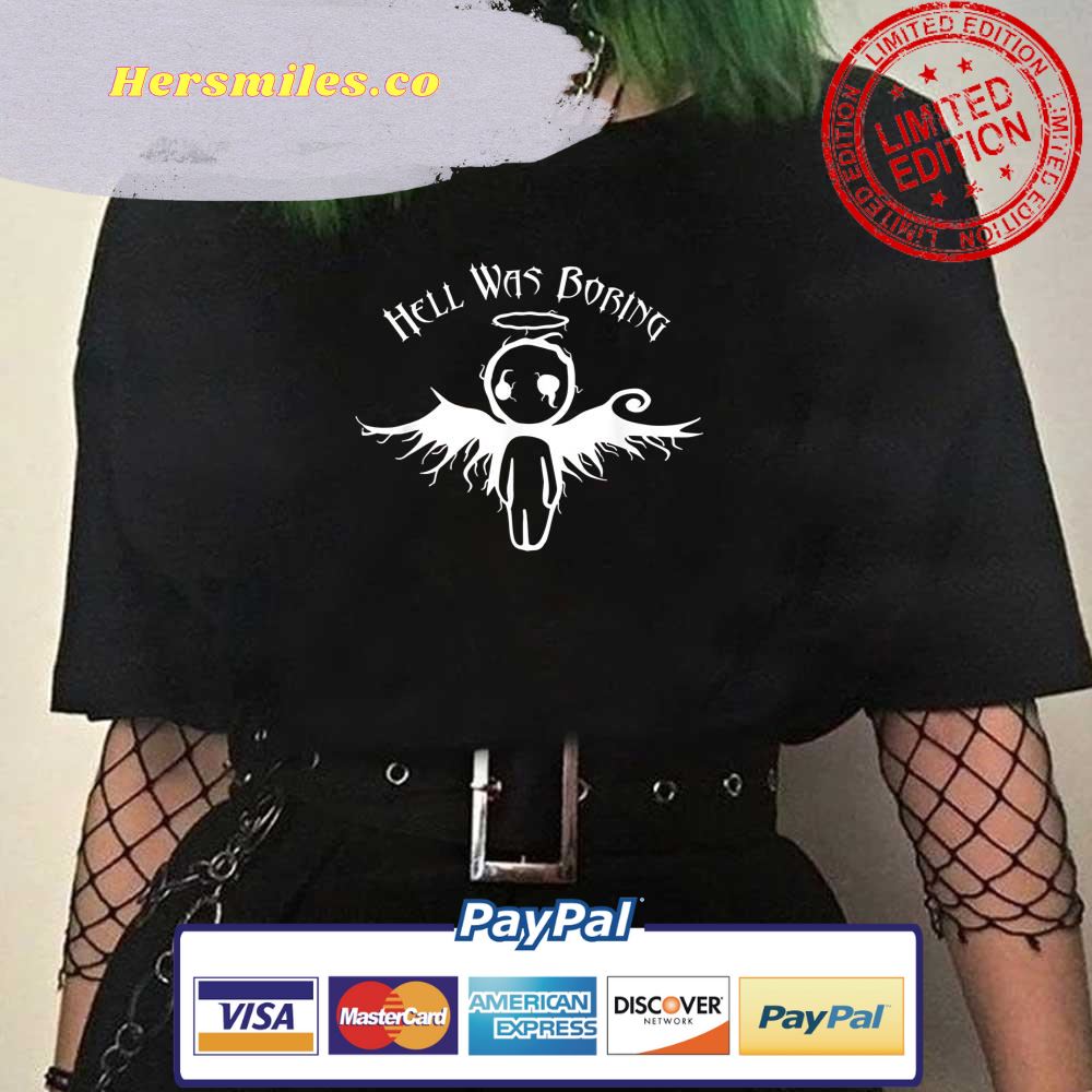 Emo Goth Angel Hell Was Boring Gothic Occult Witch Unisex T-Shirt