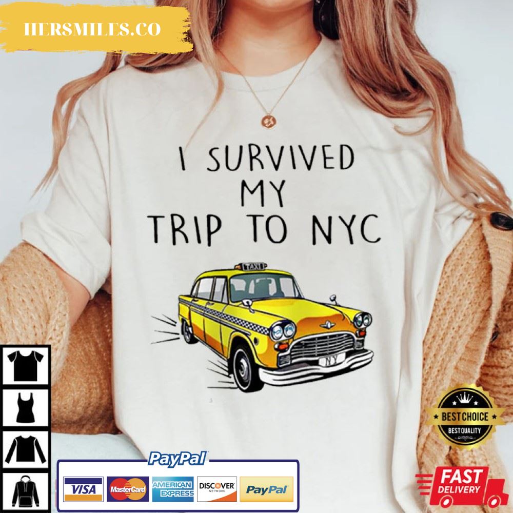 I Survived My Trip To NYC, Car Best T-Shirt