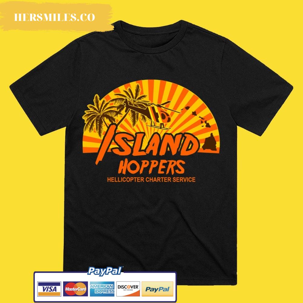 Island Hoppers hellicopter Charter Service T-Shirt