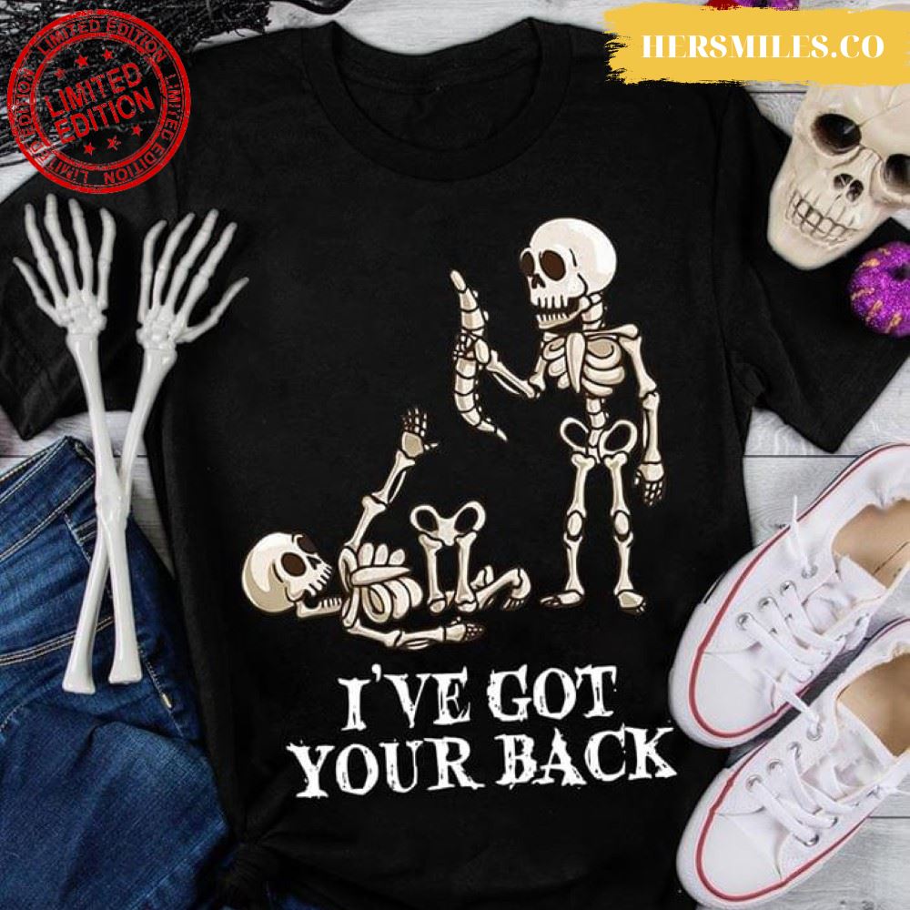 I’ve Got Your Back Skeletons (New Version) T-Shirt