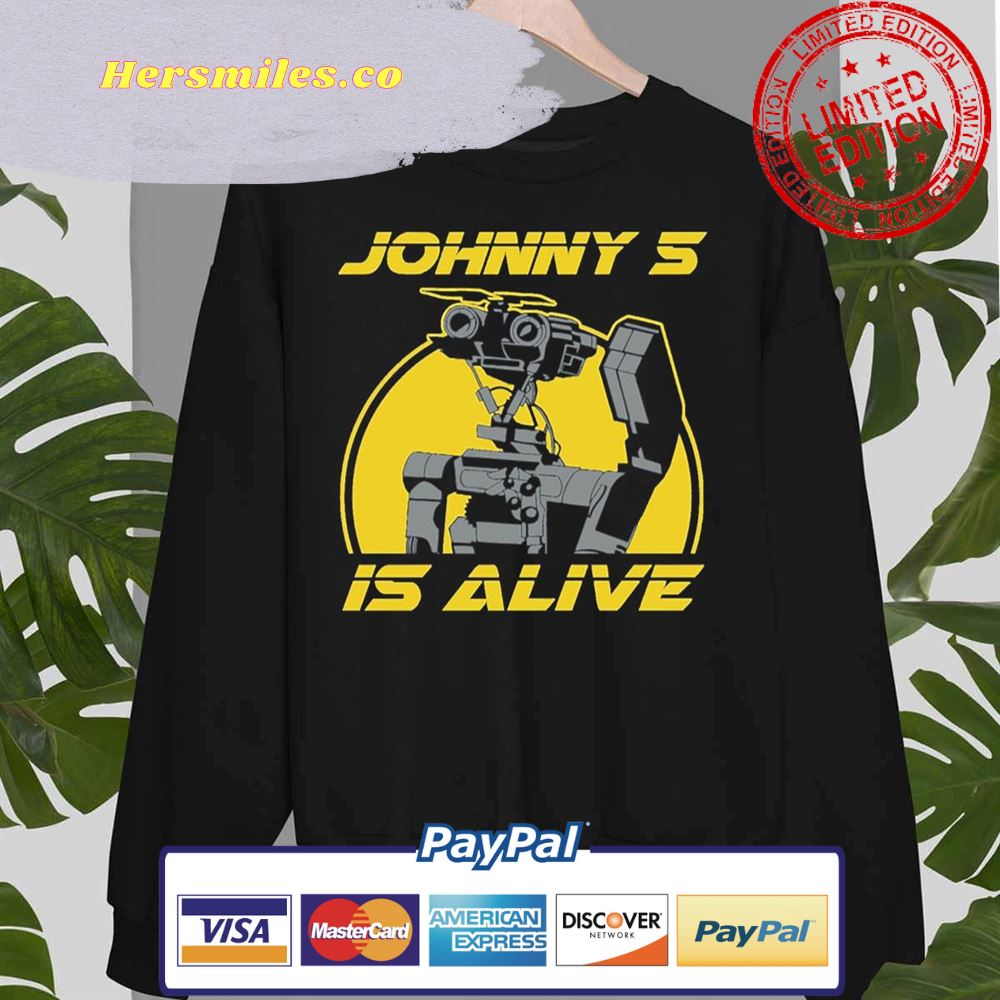 Johnny 5 Is Alive Short Circuit Unisex Sweatshirt