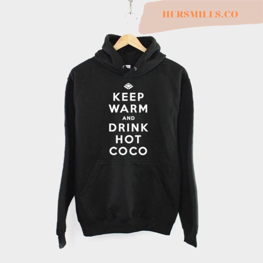 Keep Warm And Drink Hot Chocolate Christmas Hoodie