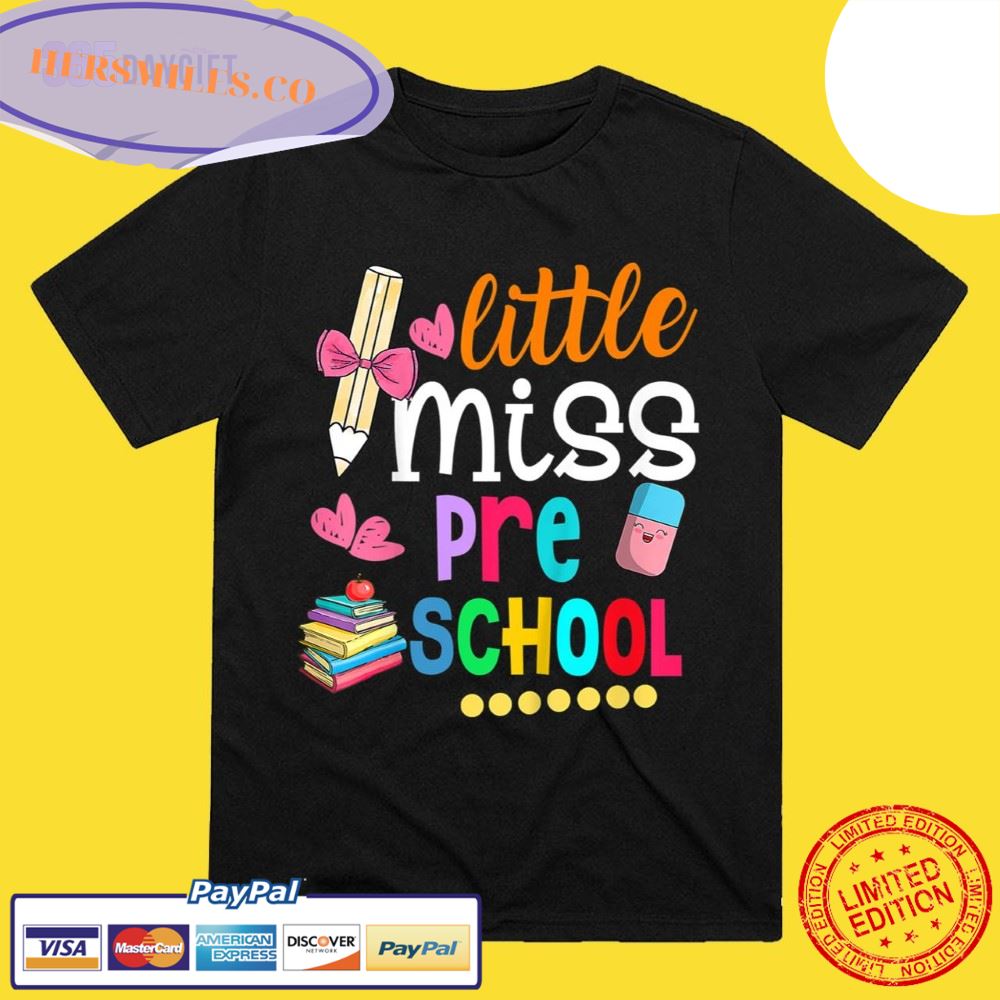 Kids Little Miss Preschool Shirt Back To School Preschooler T-Shirt