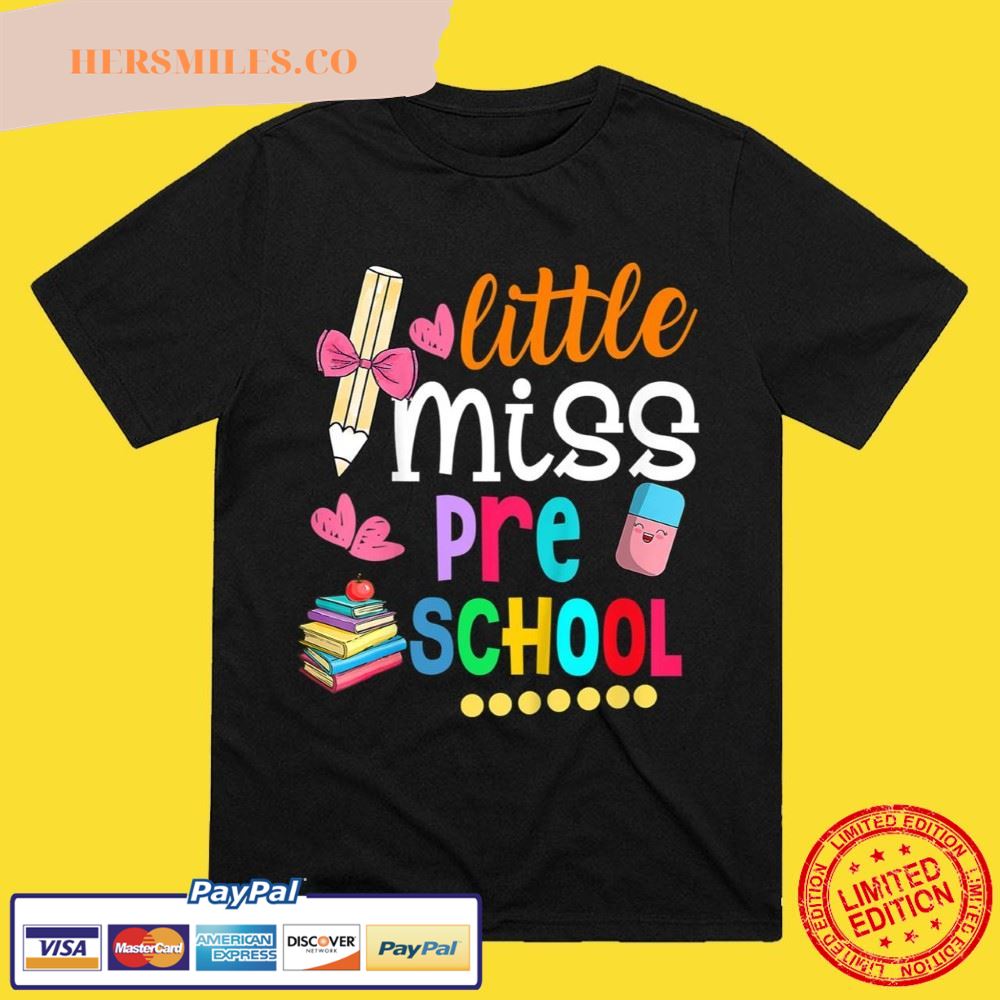 Kids Little Miss Preschool Shirt Back To School Preschooler T-Shirt