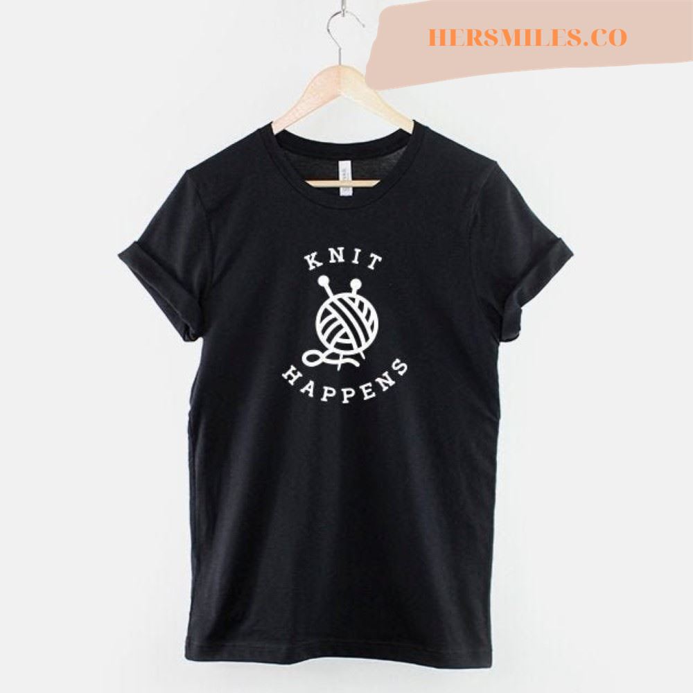Knit Happens Shirt