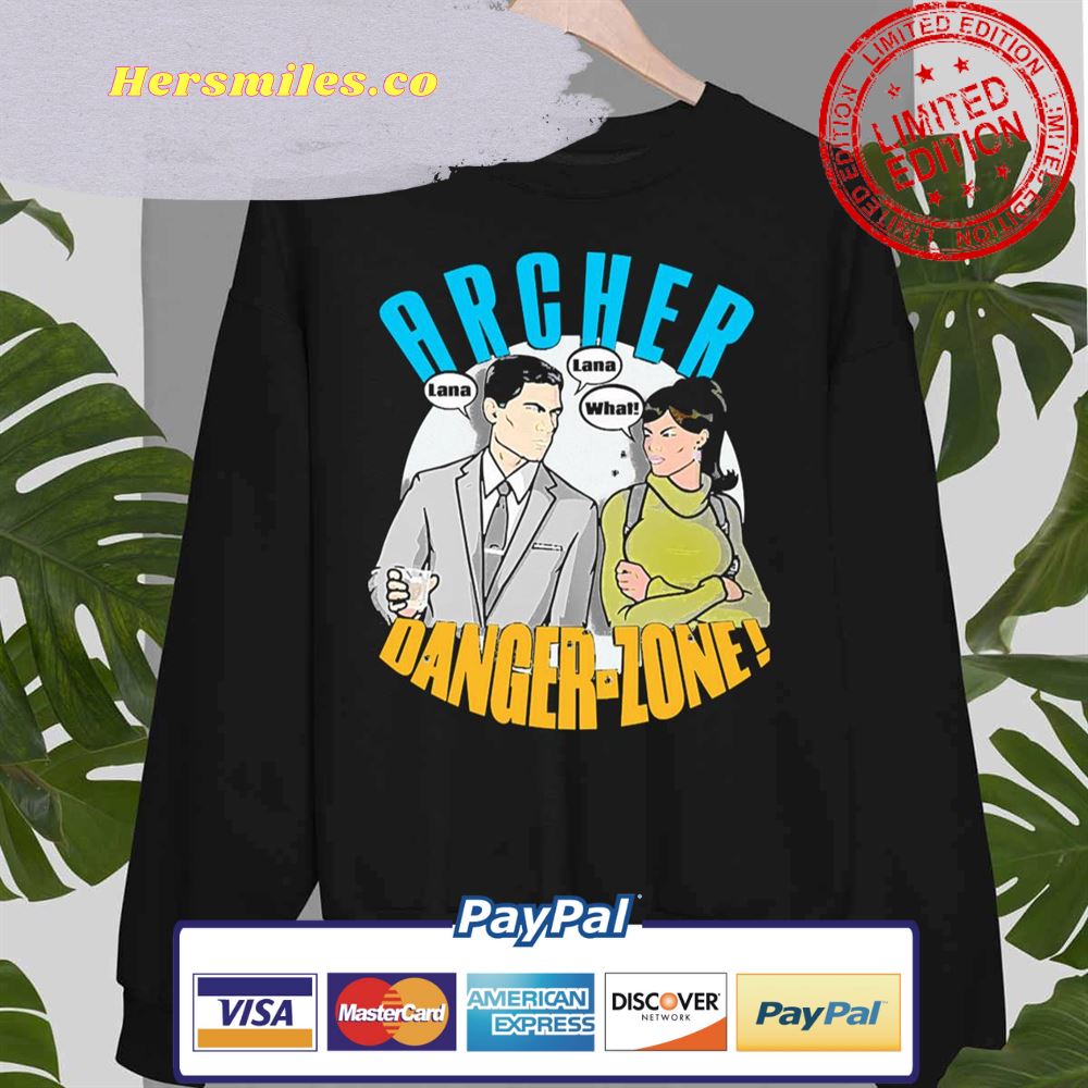 Lana Lana What Archer Danger Zone Unisex Sweatshirt