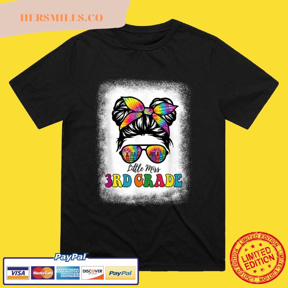Little Miss 3rd Grade Tie Dye Messy Bun Girl School Bleached T-Shirt