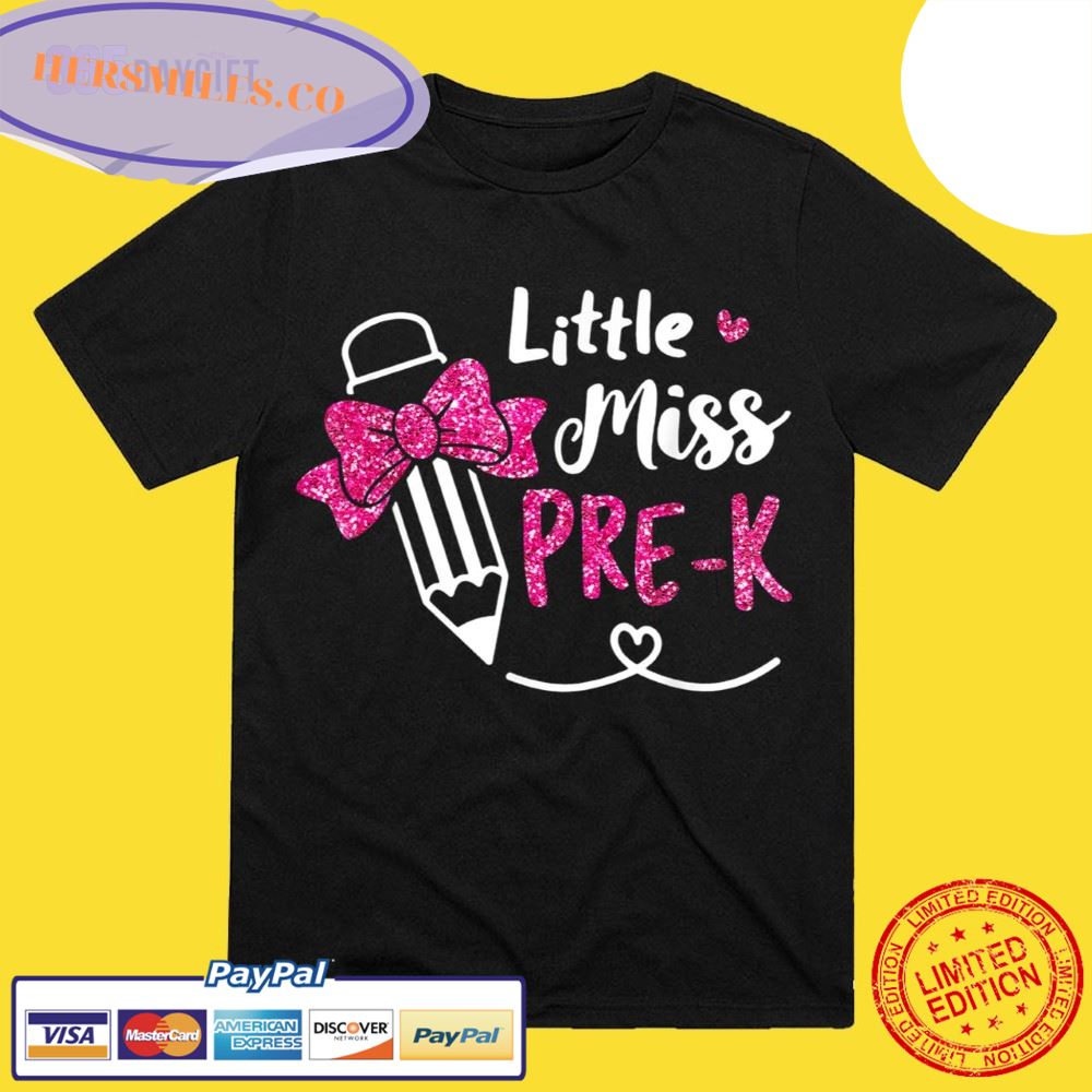 Little Miss Pre K Pencil Back To School First Day Girl Kid T-Shirt