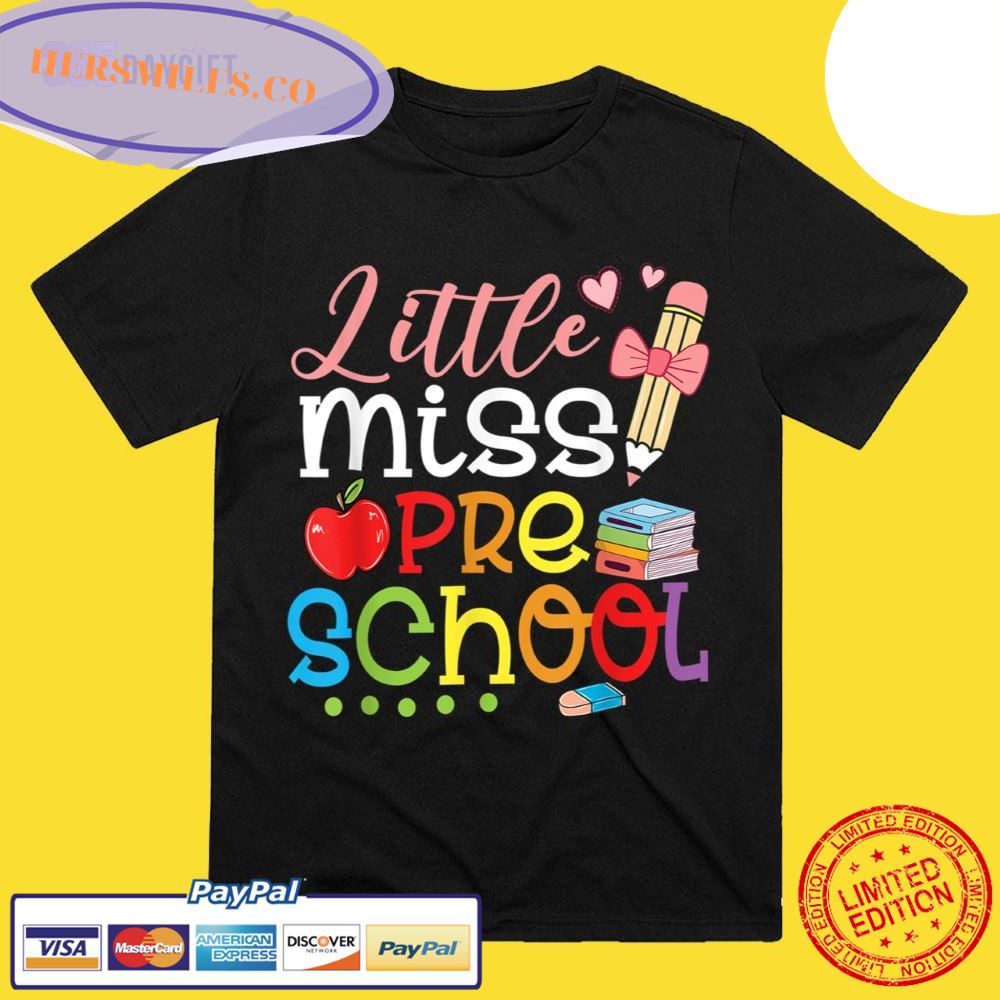 Little Miss Preschool Funny Back To School Girls T-Shirt