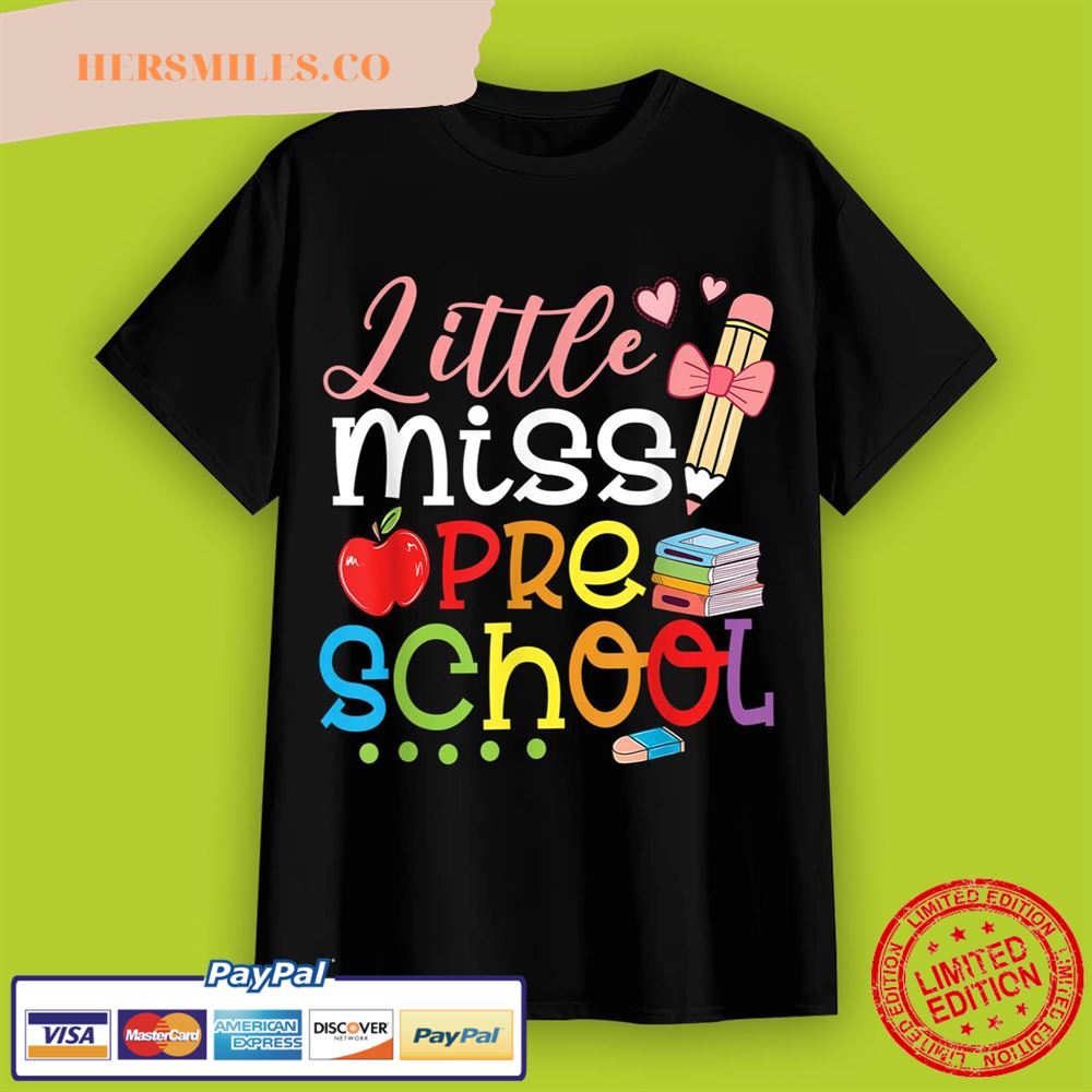 Little Miss Preschool Funny Back To School Girls T-Shirt