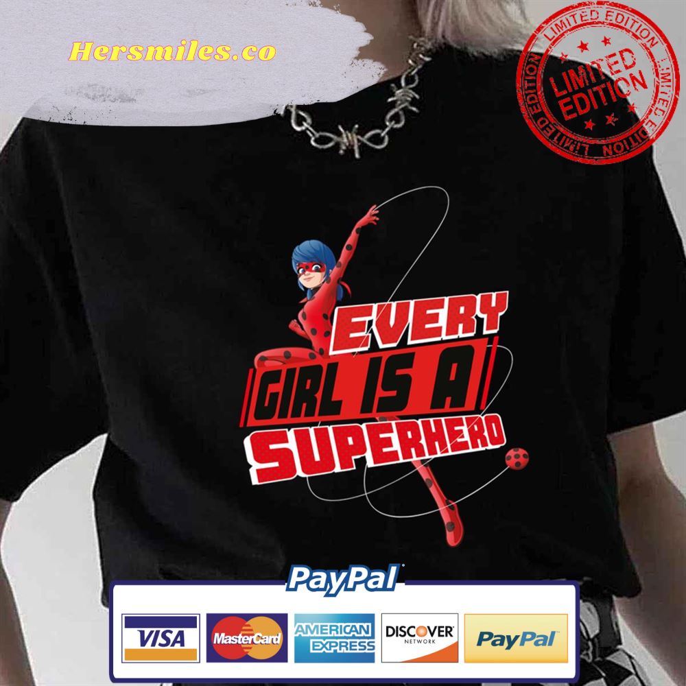 Miraculous Ladybug Every Girl Is A Superhero Unisex T-Shirt