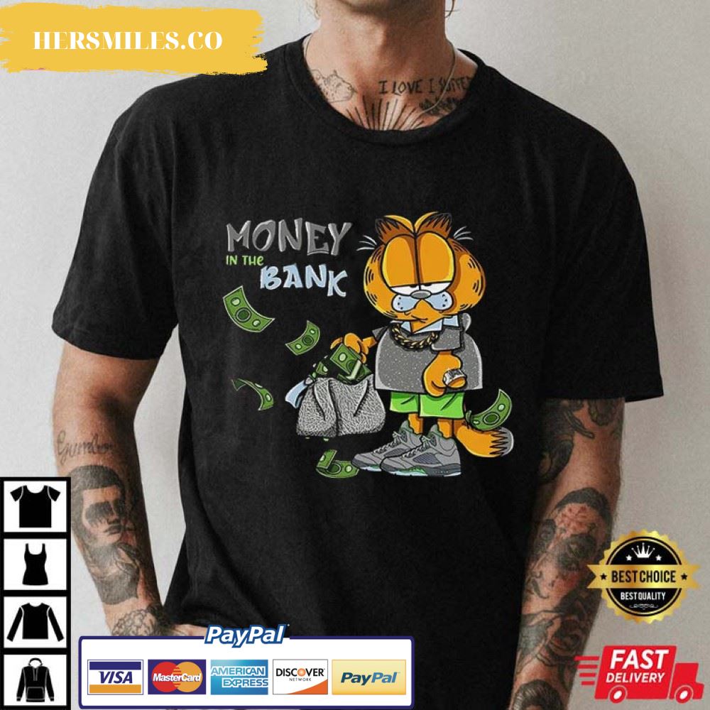 Money In The Bank Garfield Boy Green Bean 5s Matching Funny T-Shirt