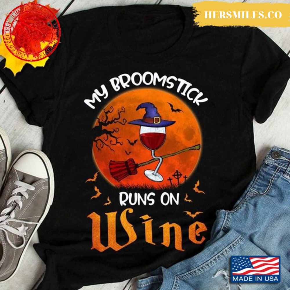 My Broomstick Runs On Wine Halloween New Style T-Shirt
