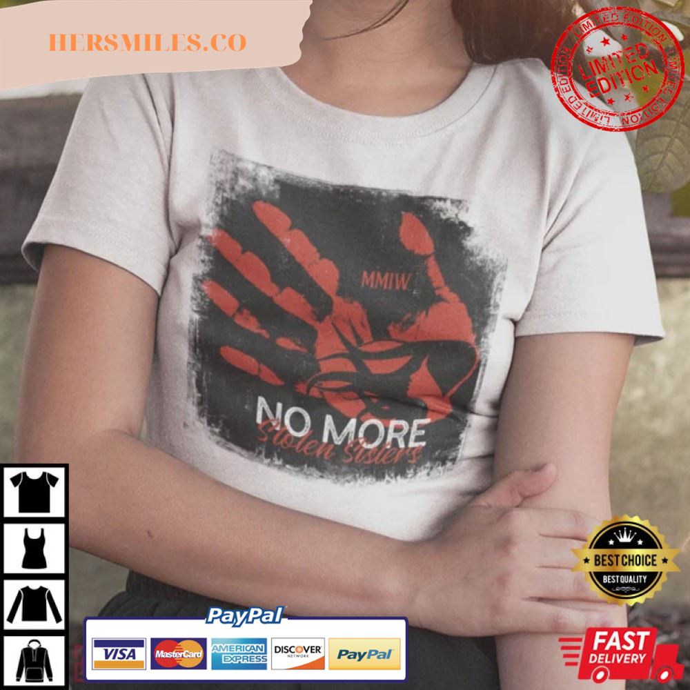 No More Stolen Sisters MMIW T-Shirt