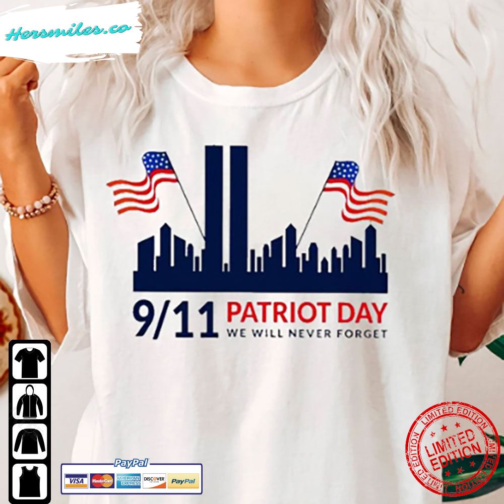 Patriot Day 911 Never Forget Shirt Remembrance Veterans Memorial Day