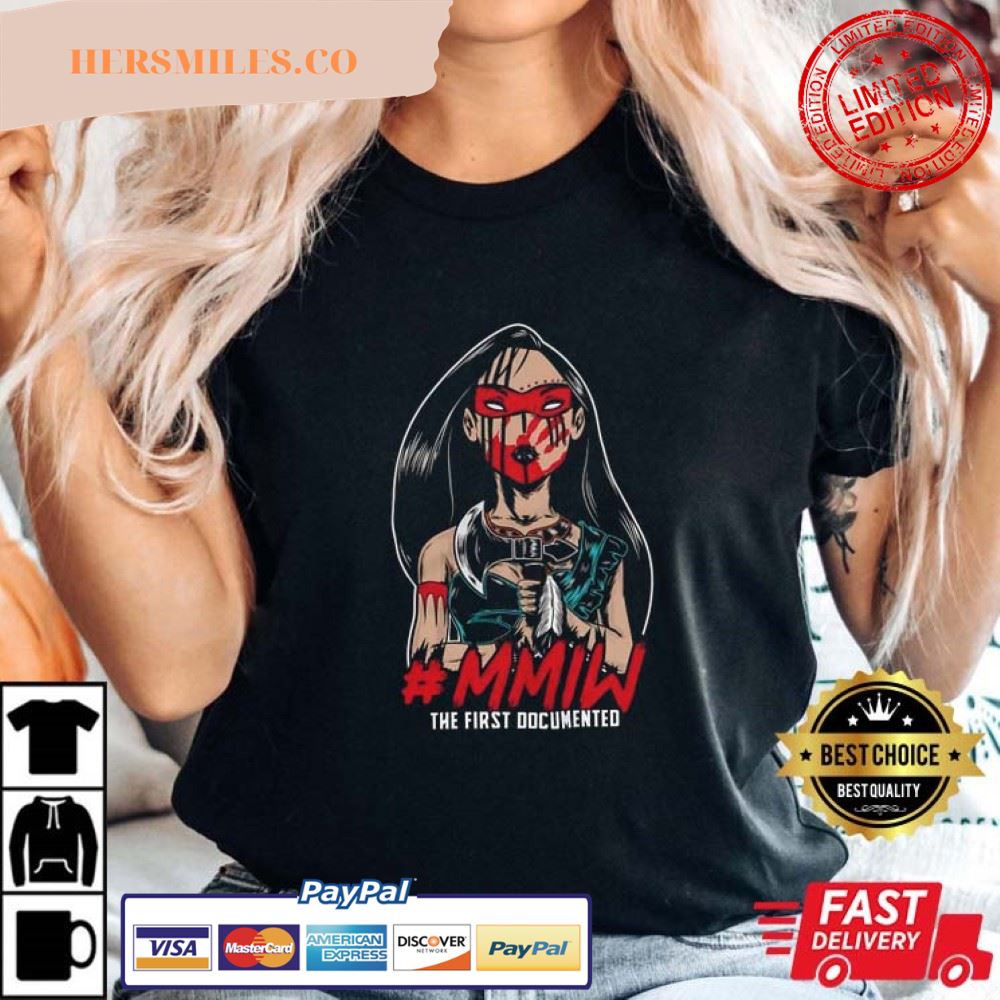 Pocahontas Is The First Document MMIW T-Shirt