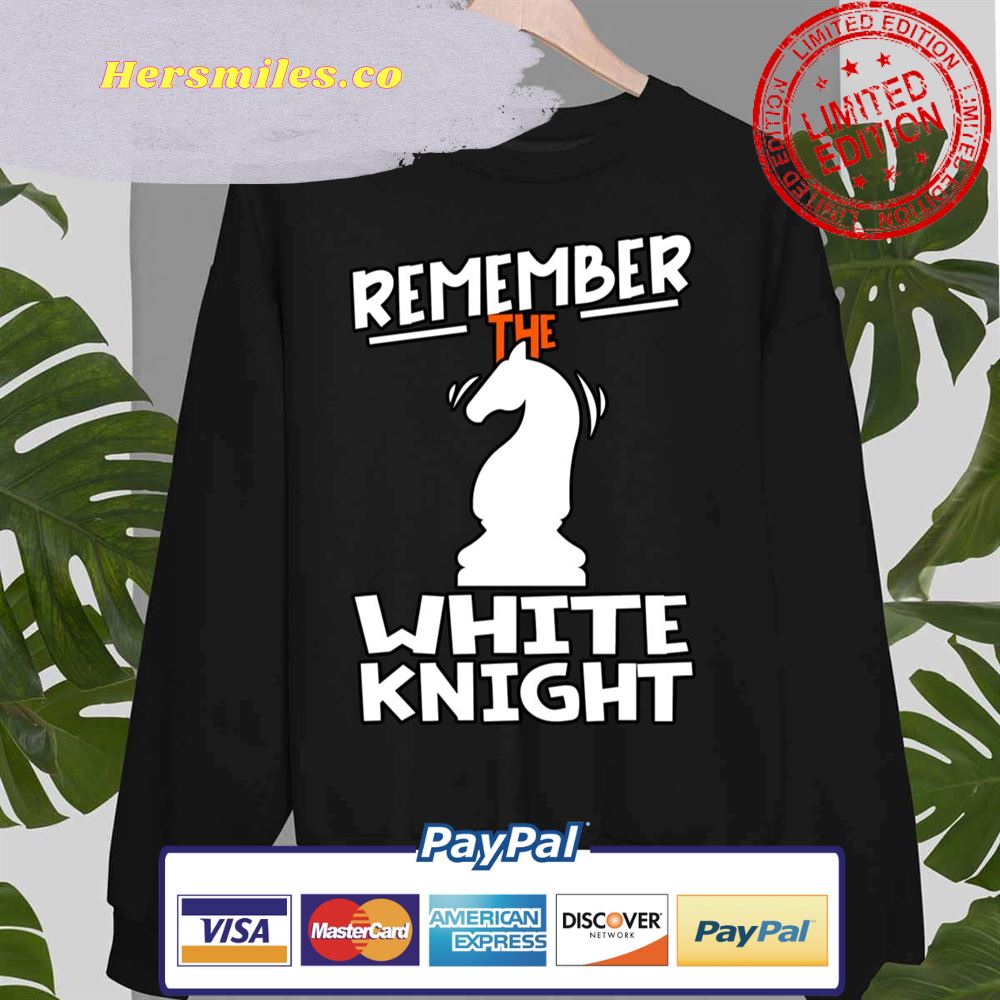 Remember The White Knight Unisex Sweatshirt