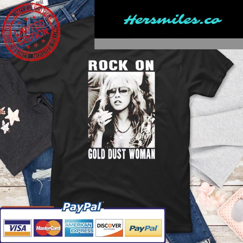Rock On Gold Dust Woman Stevie Nicks T-Shirt
