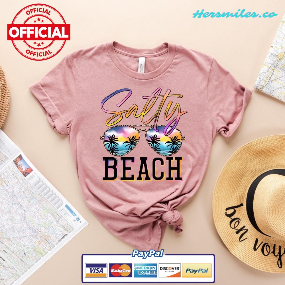 Salty Beach Shirt, Summer Shirt, Beach Party T-Shirt